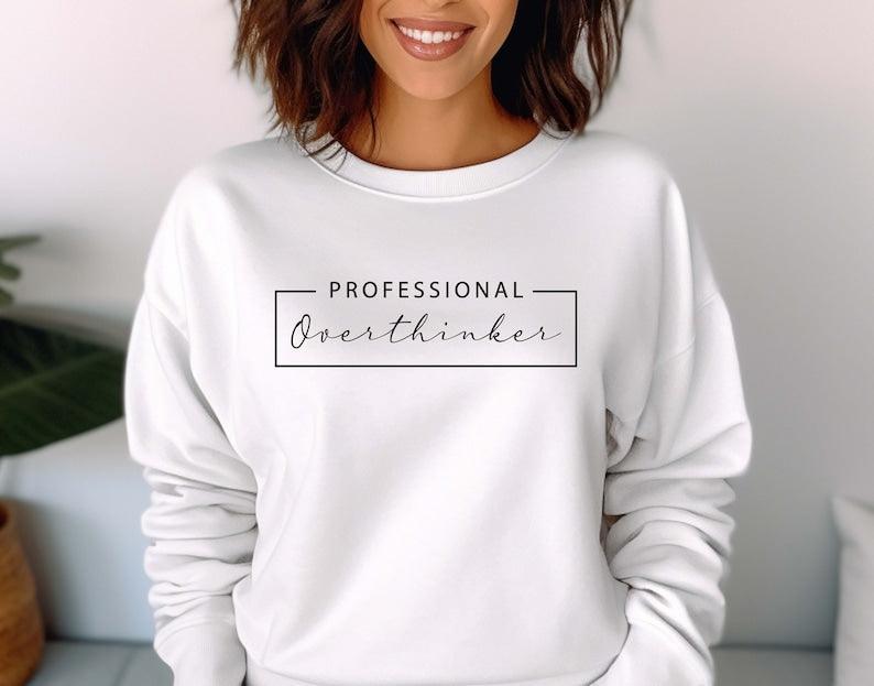 Professional Overthinker Sweatshirt-lovefitte