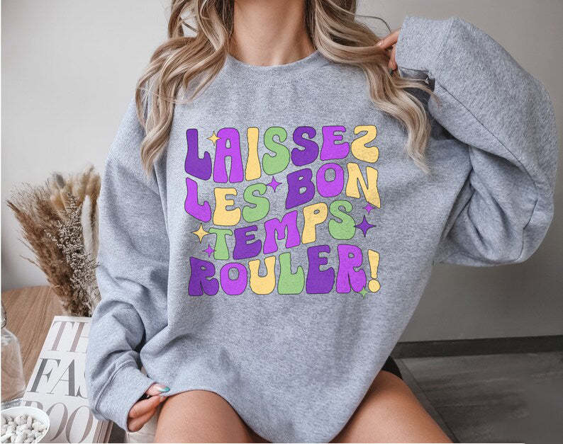 Laissez Les Bon Temps Rouler Sweatshirt-lovefitte
