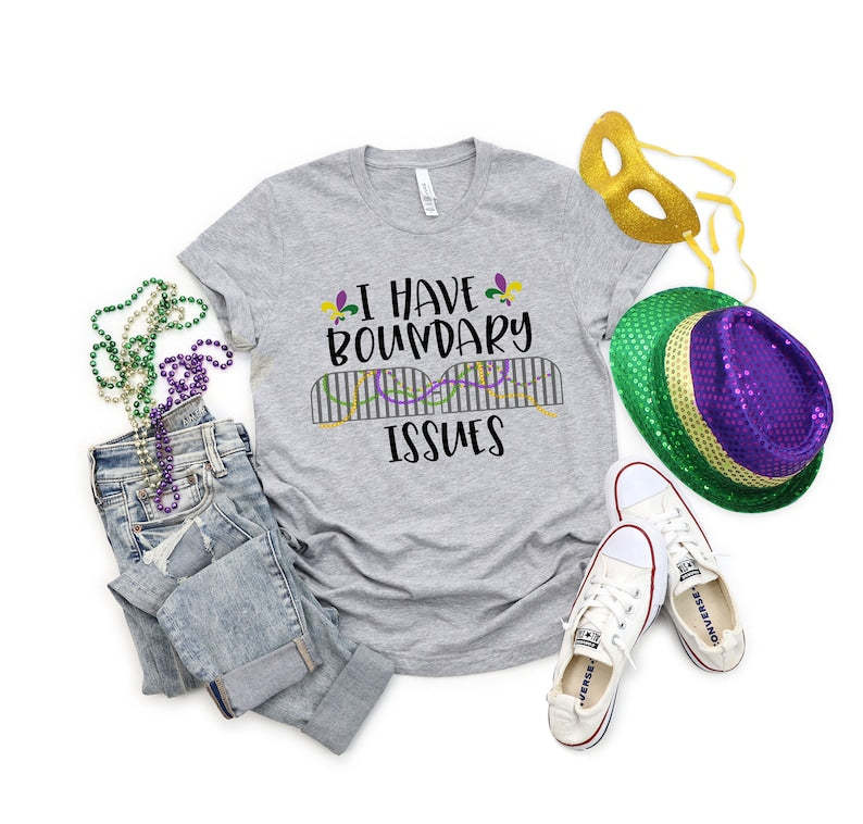 Mardi Gras I Have Boundary Issues shirt-lovefitte