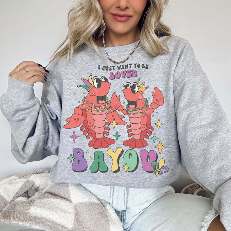 I Just Want to Be Loved Bayou Mardi Gras Shirt-lovefitte