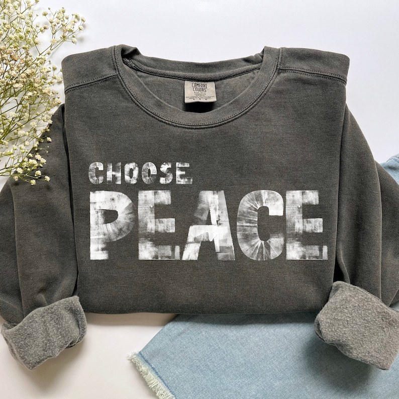 Choose Peace Sweatshirt