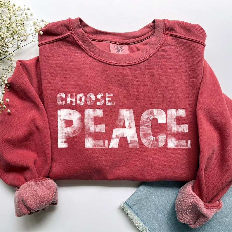 Choose Peace Sweatshirt