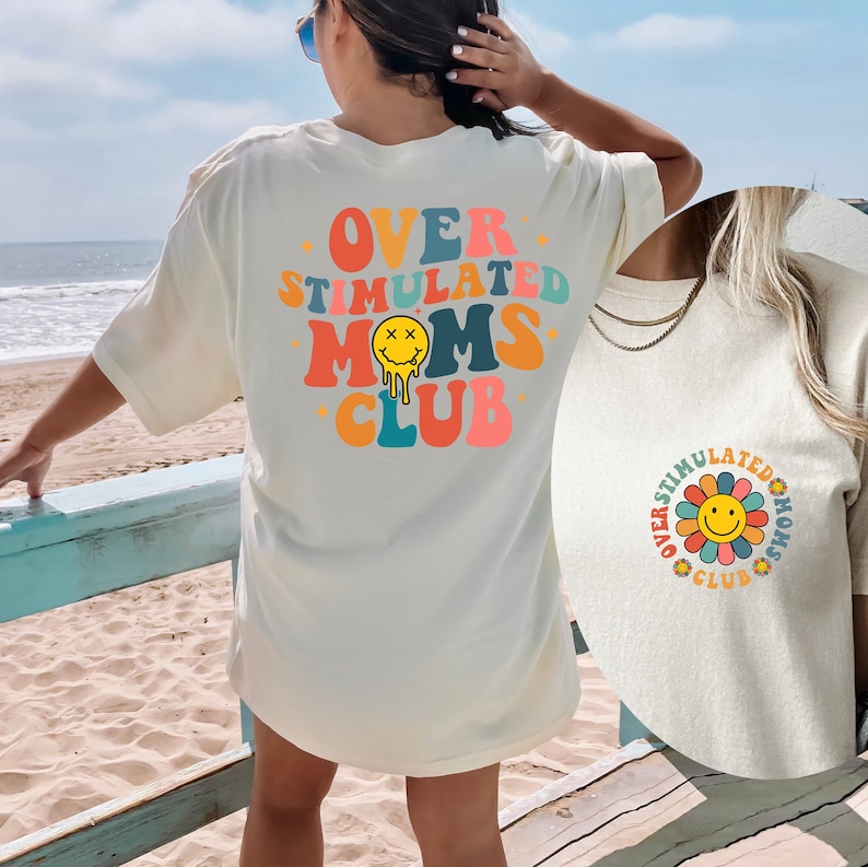 Overstimulated Moms Club Shirt