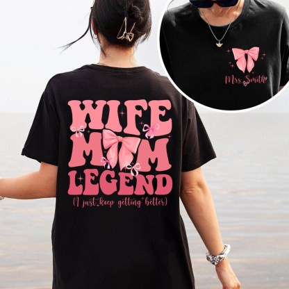 Wife Mom Legend Shirt