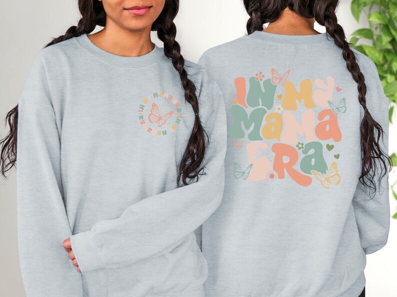 In My Mama Era Sweatshirt