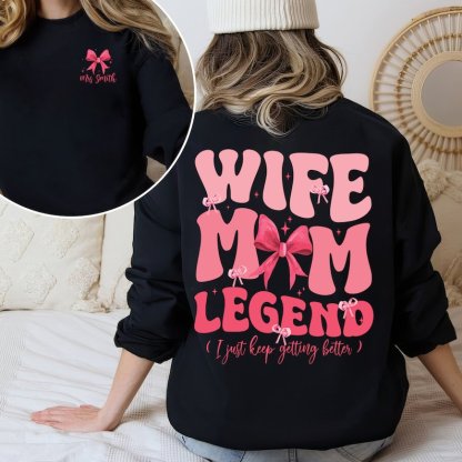 Wife Mom Legend Sweatshirt