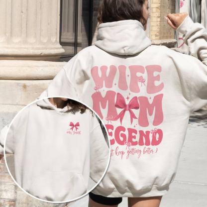 Wife Mom Legend Hoodie
