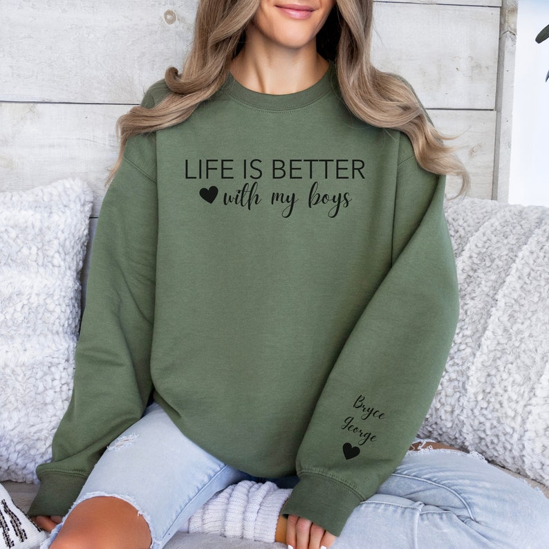 Life Is Better With My Boys Mother's Day Sweatshirt