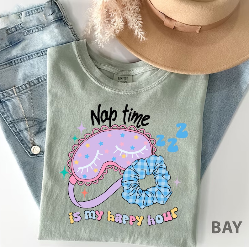 Nap Time Is My Happy Hour Shirt