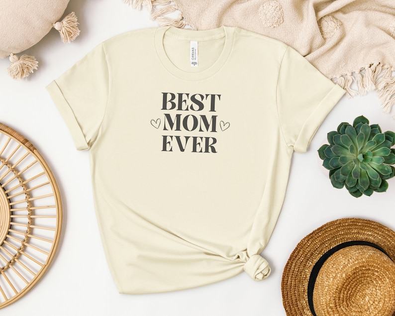 Best Mom Ever T-Shirt