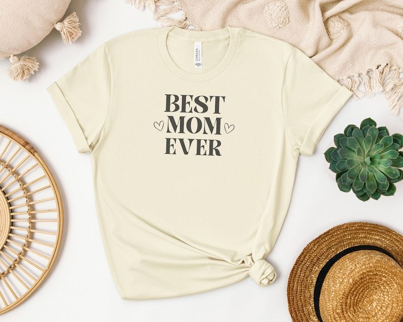Best Mom Ever T-Shirt