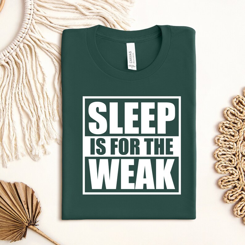 Mom Sleep Is For The Weak Shirt
