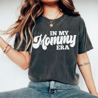  In My Mommy Era Shirt