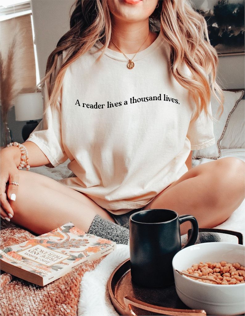 A Reader Lives A Thousand Lives Shirt