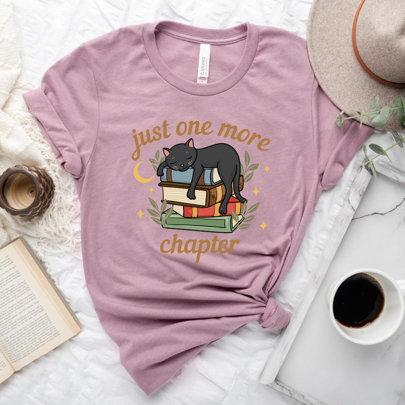Just One More Chapter Shirt