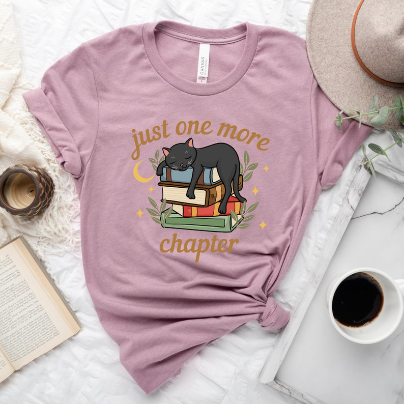Just One More Chapter Shirt