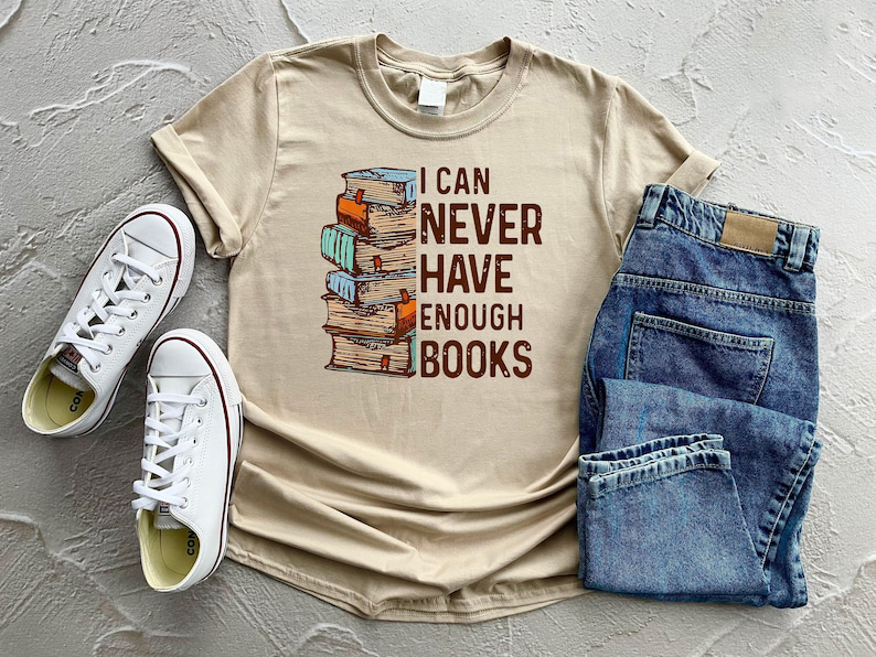 I Can Never Have Enough Books