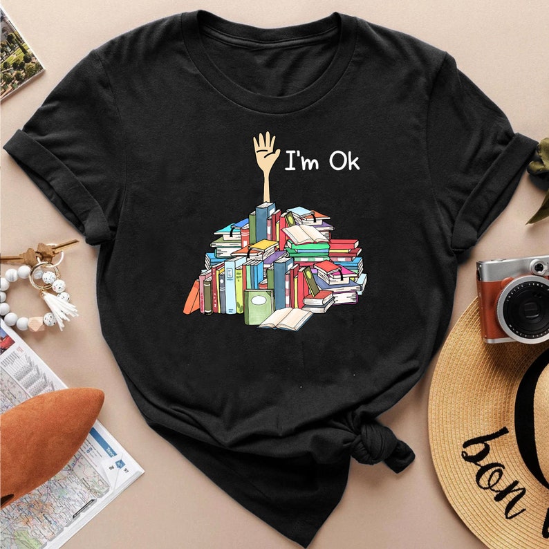 I'm Ok Book Shirt
