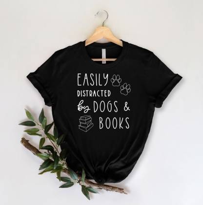 Easily Distracted Dogs And Books Shirt
