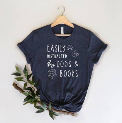 Easily Distracted Dogs And Books Shirt