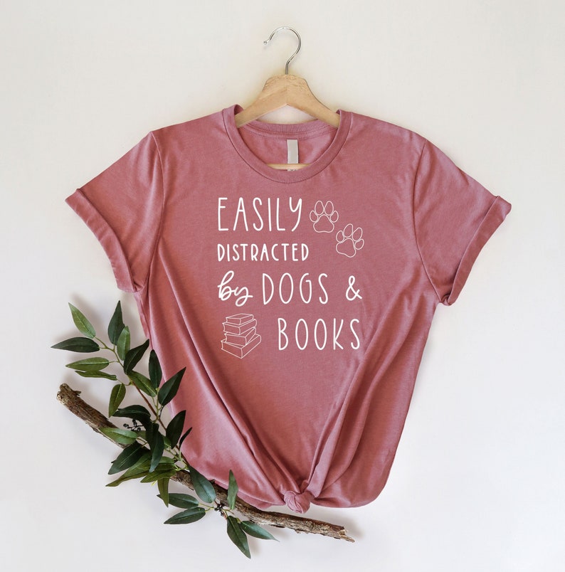 Easily Distracted Dogs And Books Shirt