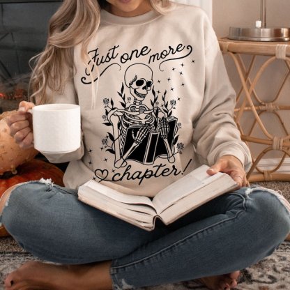 Just One More Chapter Sweatshirt
