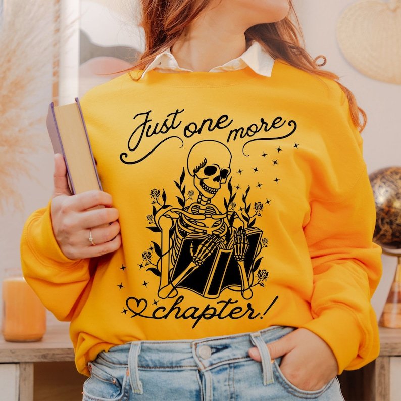 Just One More Chapter Sweatshirt