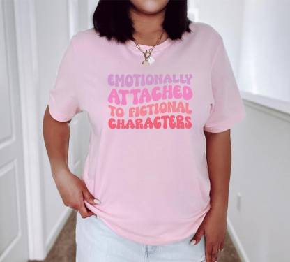 Emotionally Attached to Fictional Characters Shirt