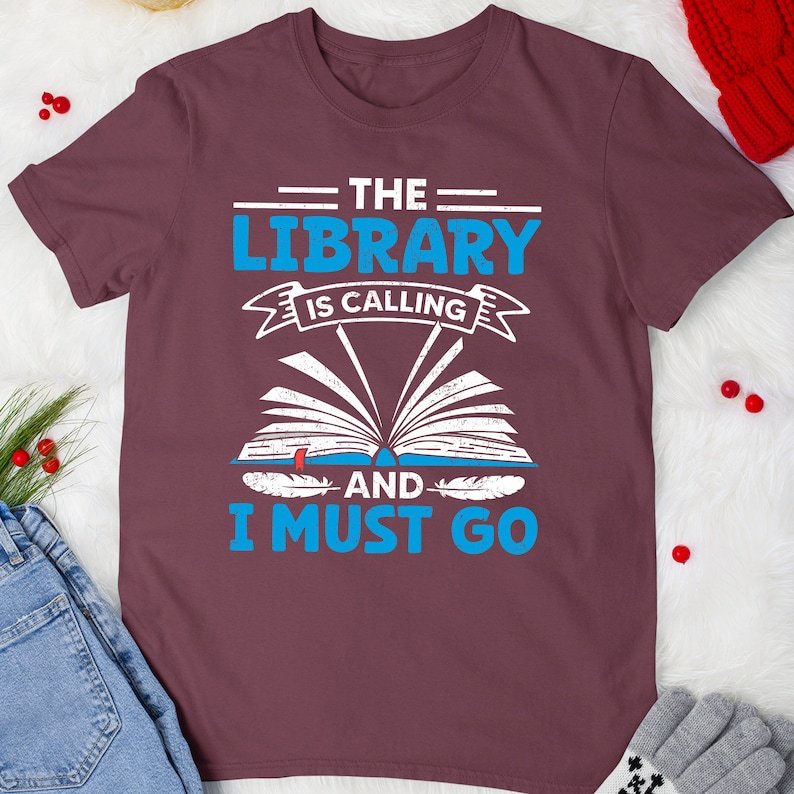 Library is Calling and I Must Go Reading Shirt
