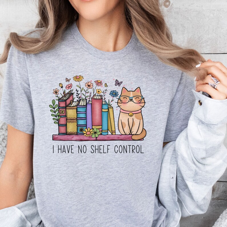 I Have No Shelf Control T-Shirt