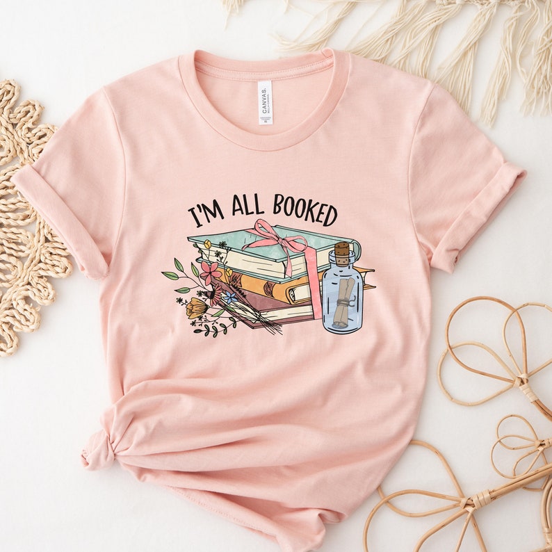I'M All Booked Book Lover Shirt