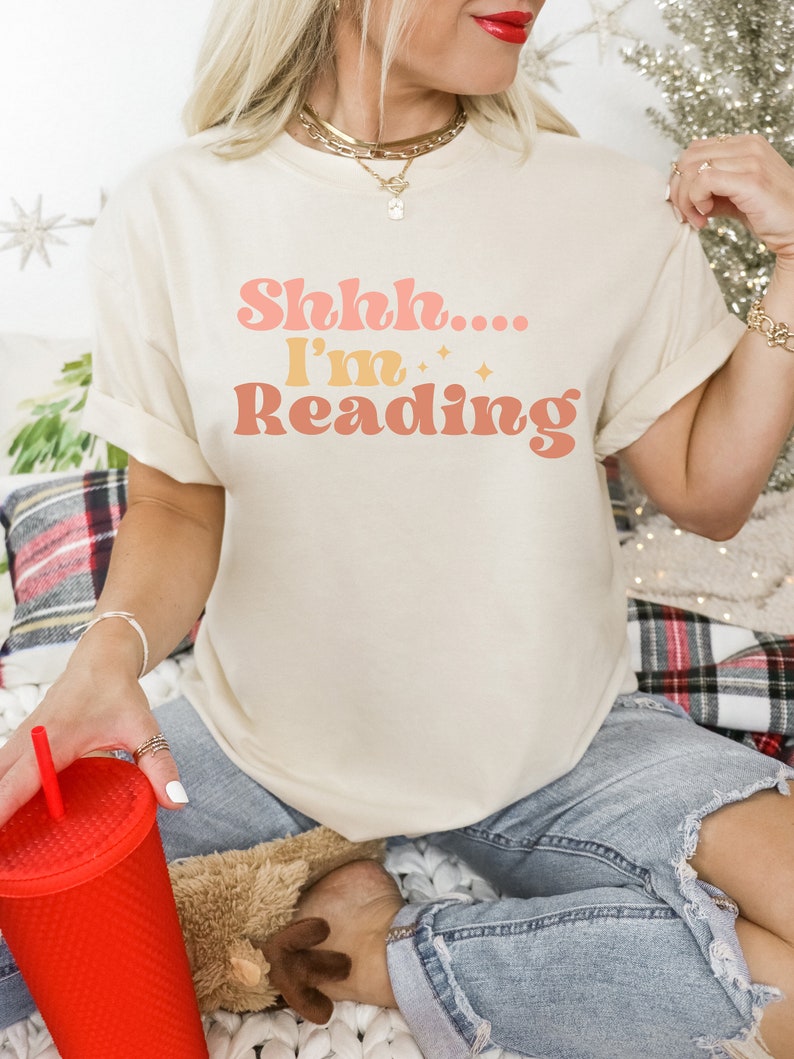 Shhh I'am Reading Bookish Shirt