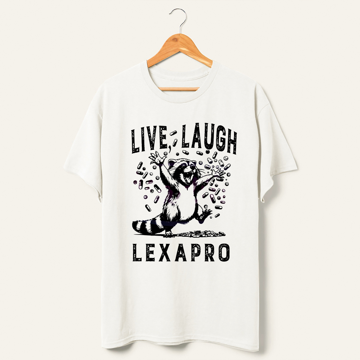 Live Laugh Lexapro Happy Pills T-Shirt-lovefitte