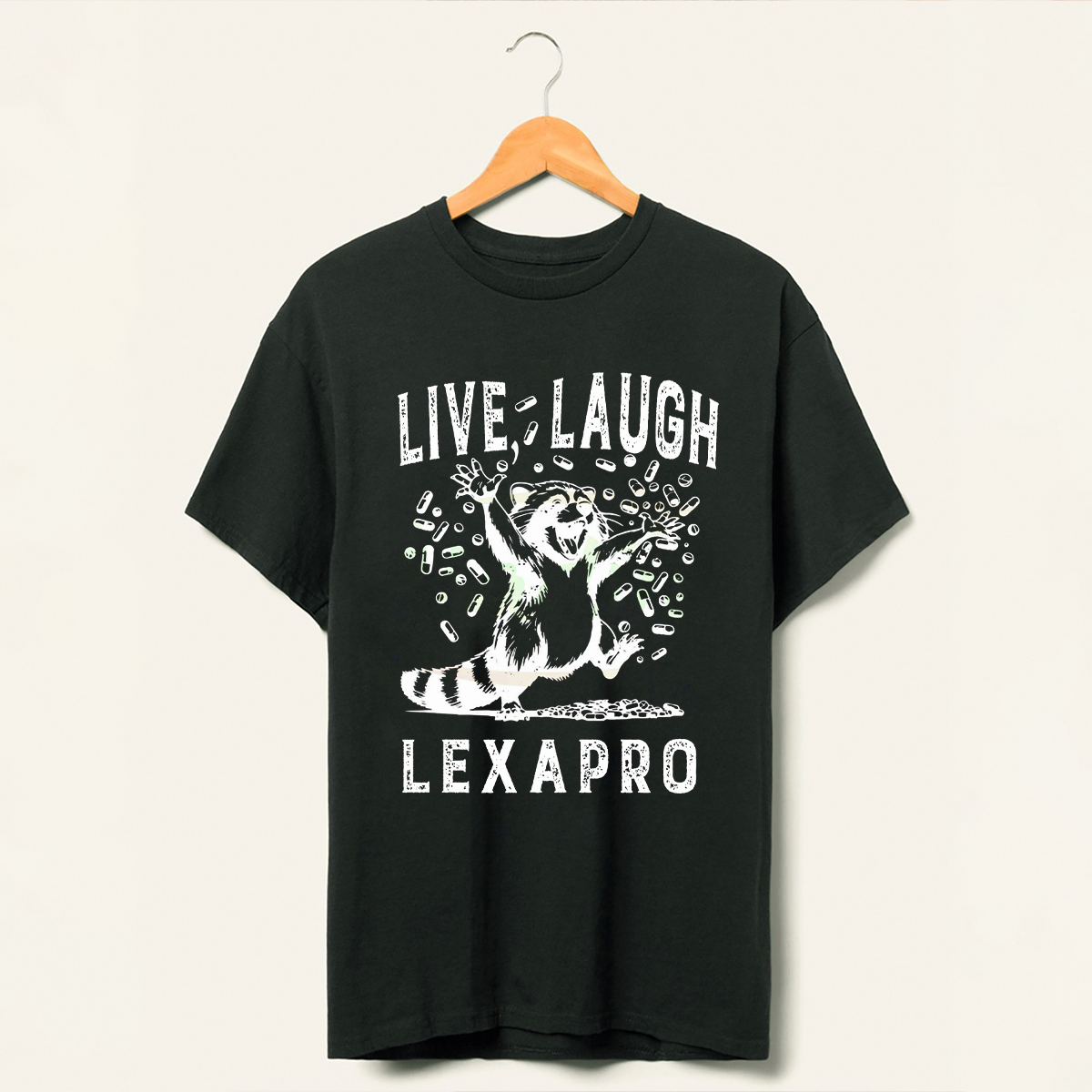 Live Laugh Lexapro Happy Pills T-Shirt-lovefitte