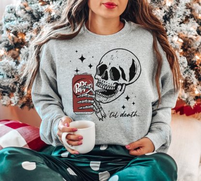 Till Death Dr. Pepper Sweatshirt