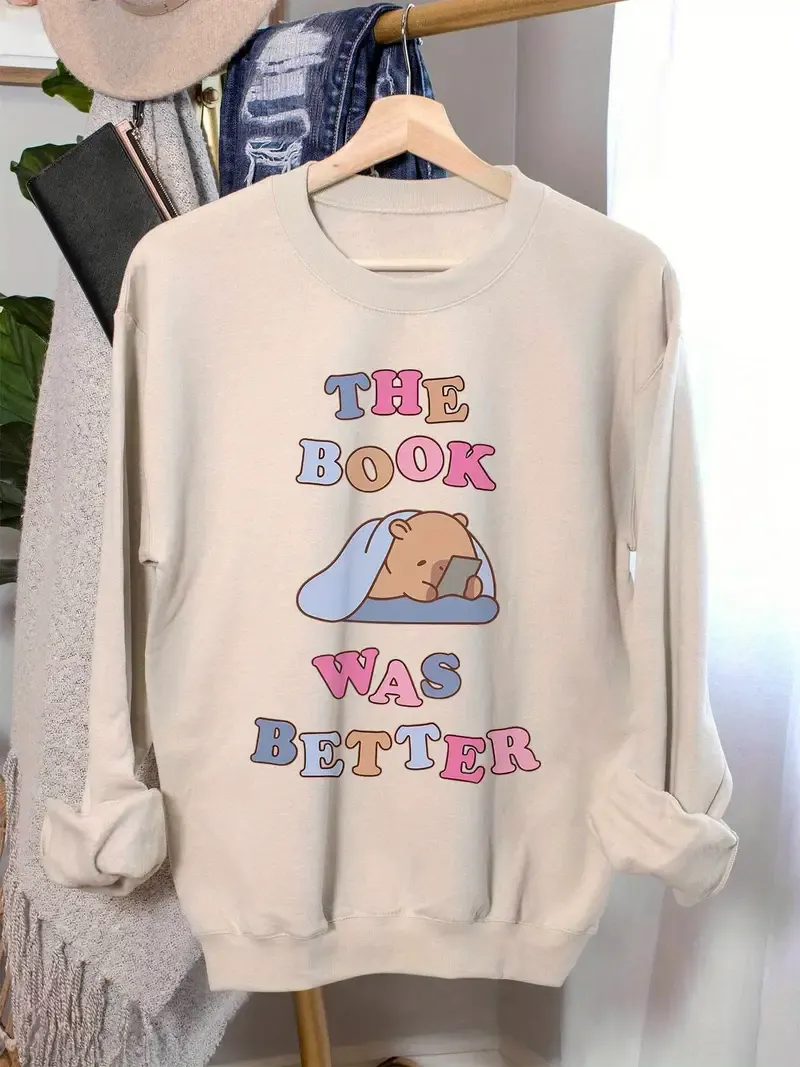The Book Was Better Sweatshirt