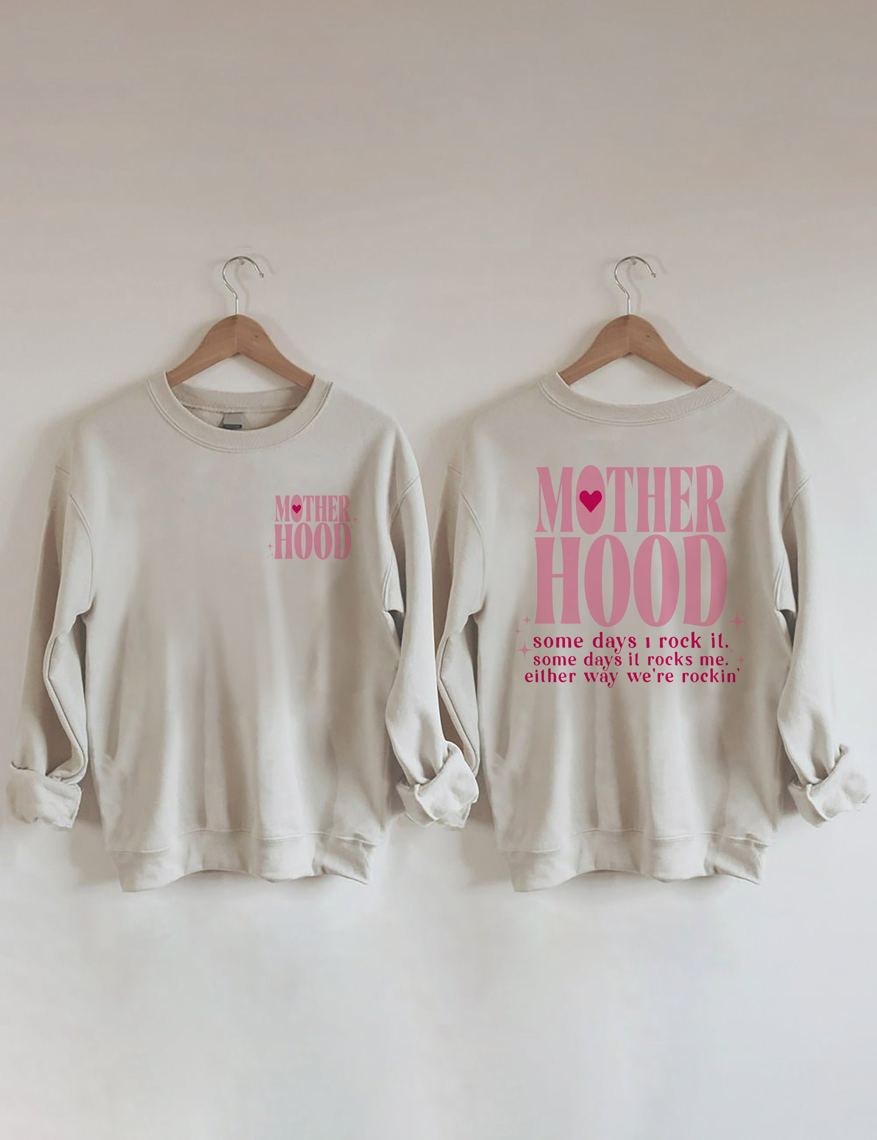 Motherhood Some Day I Rock It Sweatshirt