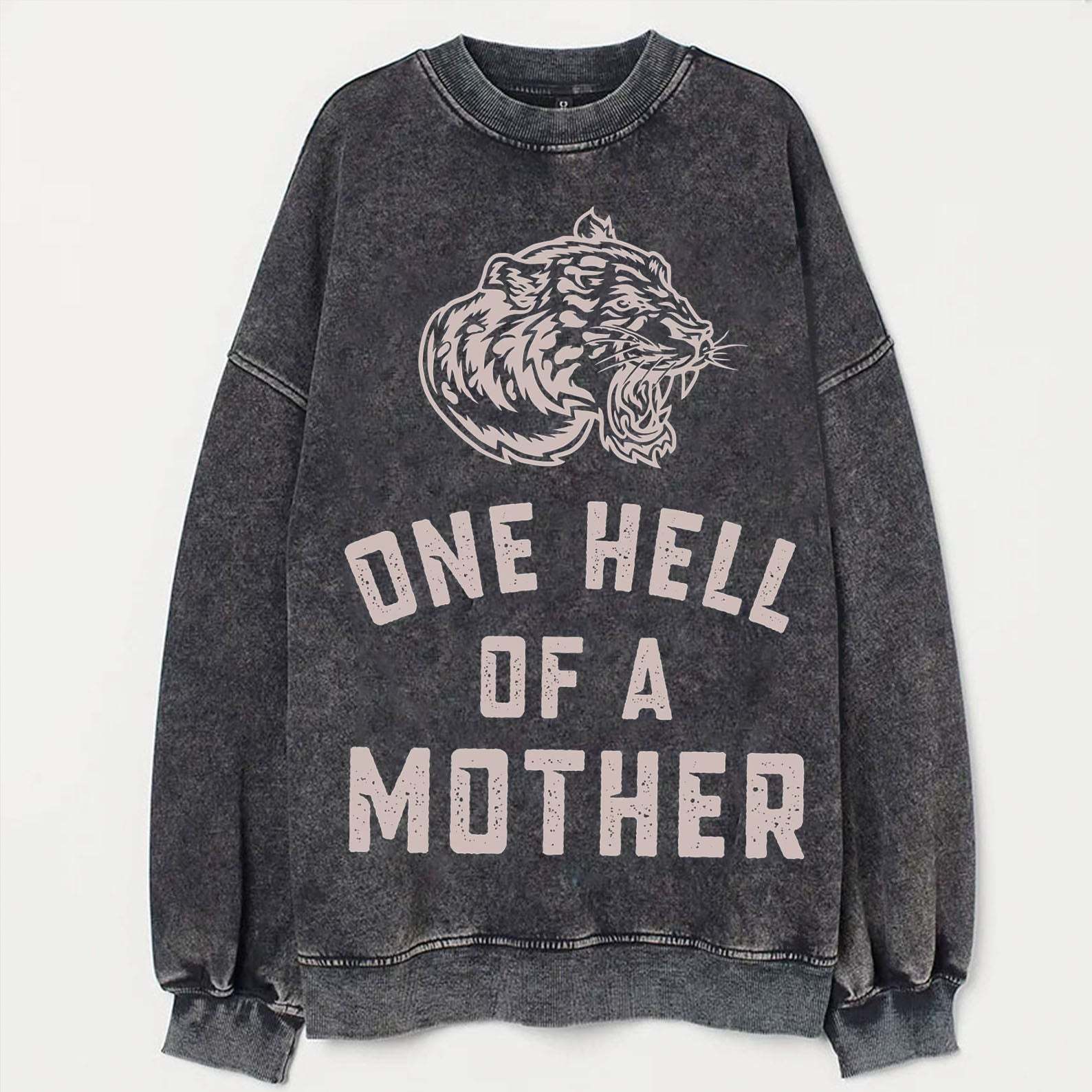 One Hell Of A Mother Vintage Sweatshirt-lovefitte