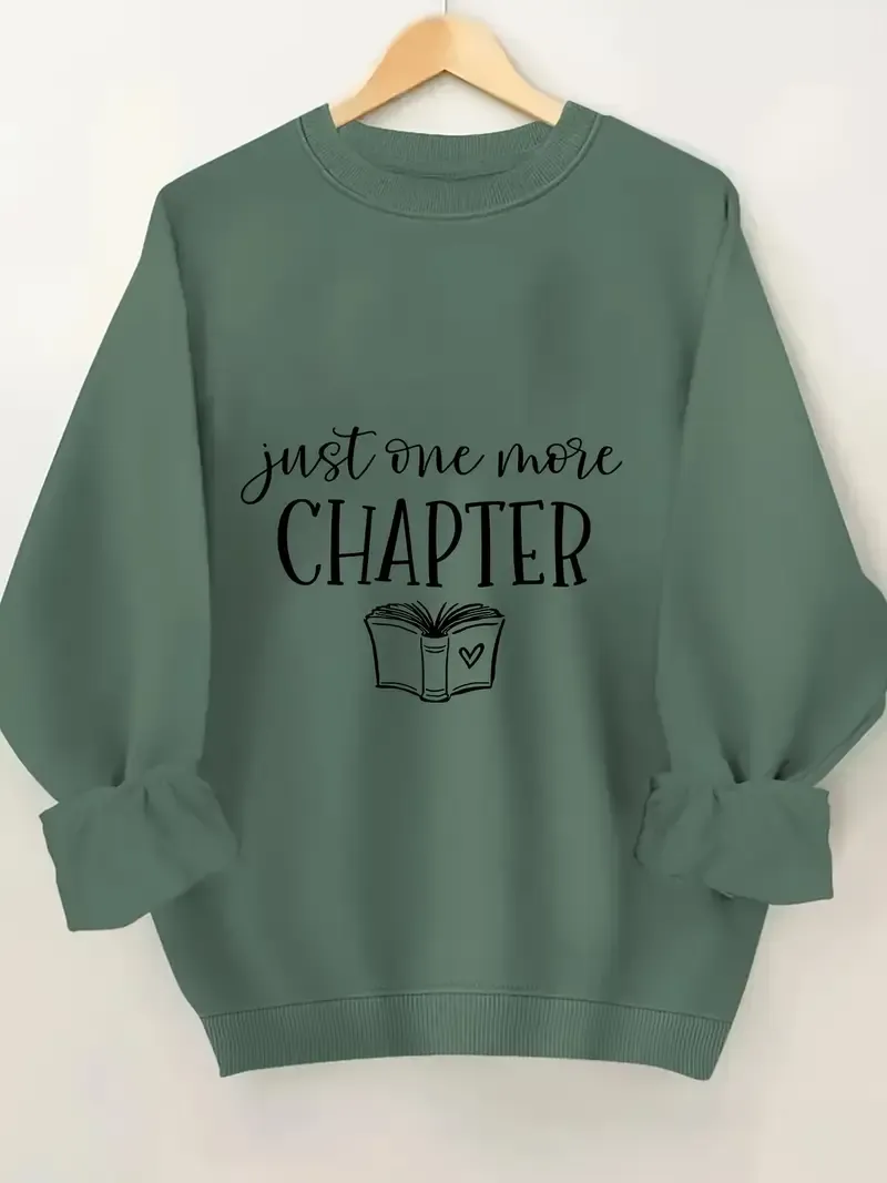 Just One More Chapter Sweatshirt