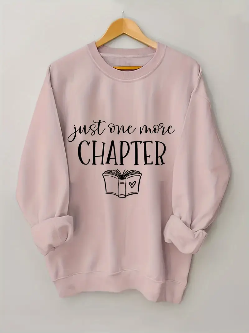 Just One More Chapter Sweatshirt