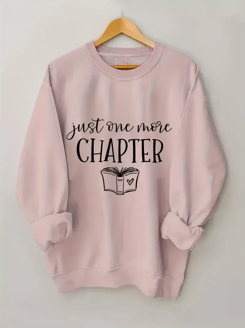 Just One More Chapter Sweatshirt