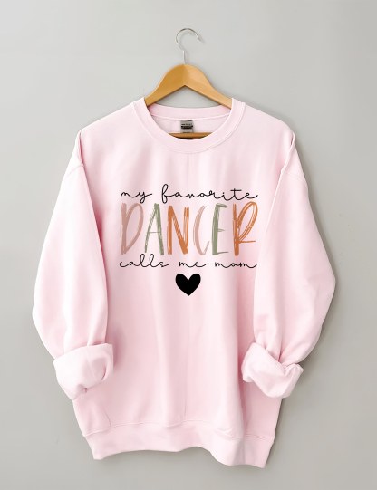 My Favorite Dancer Call Me Mom Sweatshirt-lovefitte