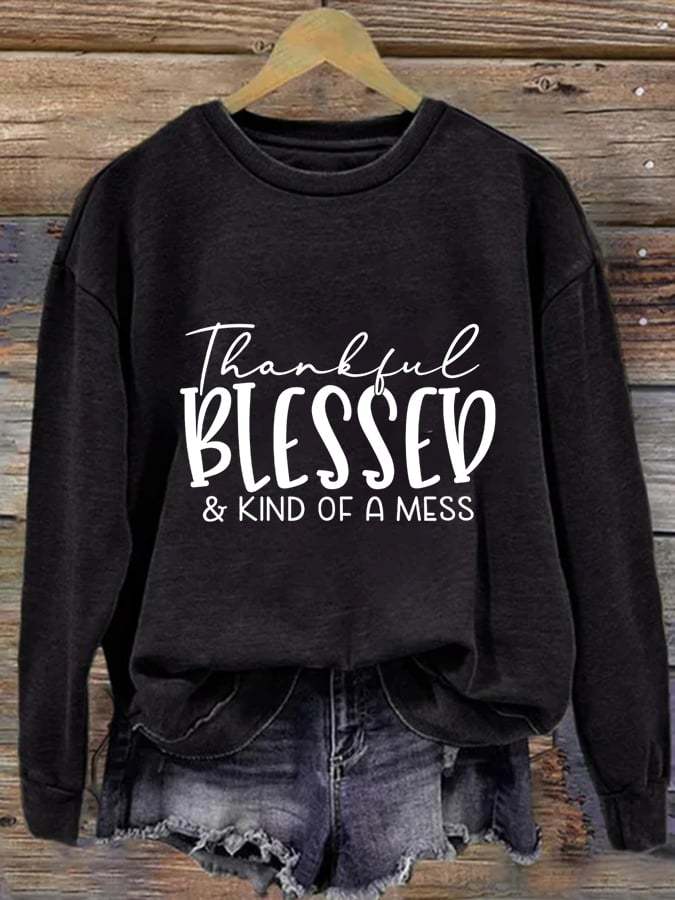 Women's Thankful Blessed & Kind of A Mess Print Casual Sweatshirt-lovefitte