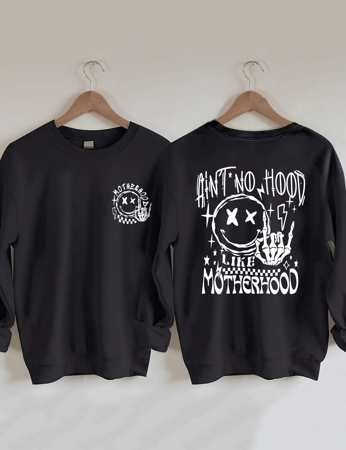 Ain't No Hood Like Motherhood Sweatshirt