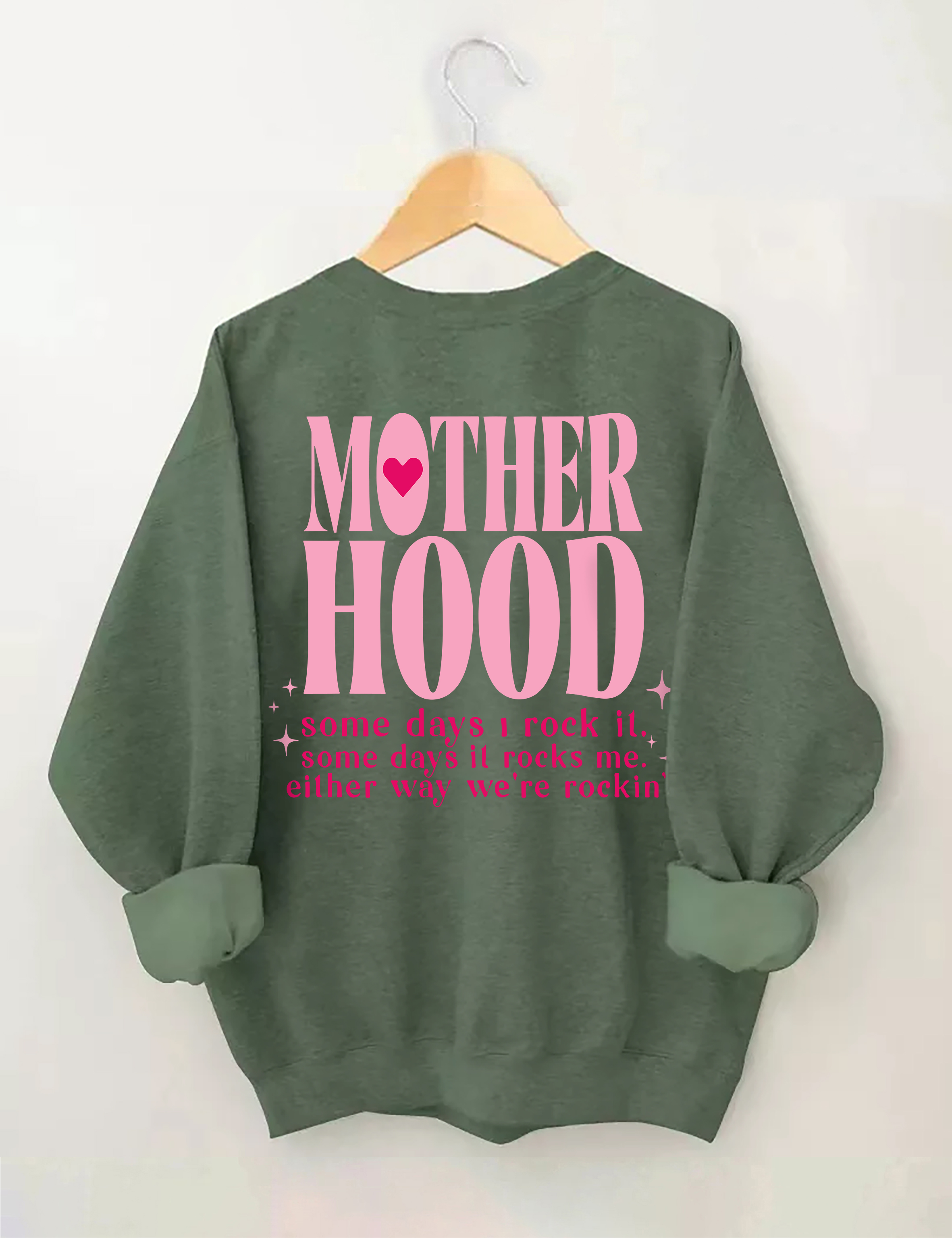Motherhood Some Day I Rock It  Sweatshirt