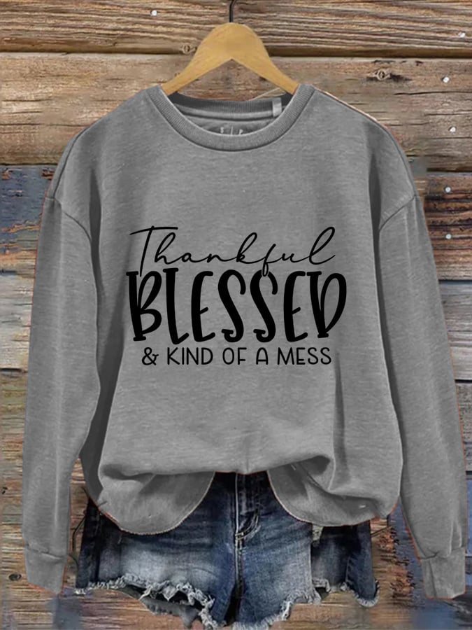 Women's Thankful Blessed & Kind of A Mess Print Casual Sweatshirt-lovefitte