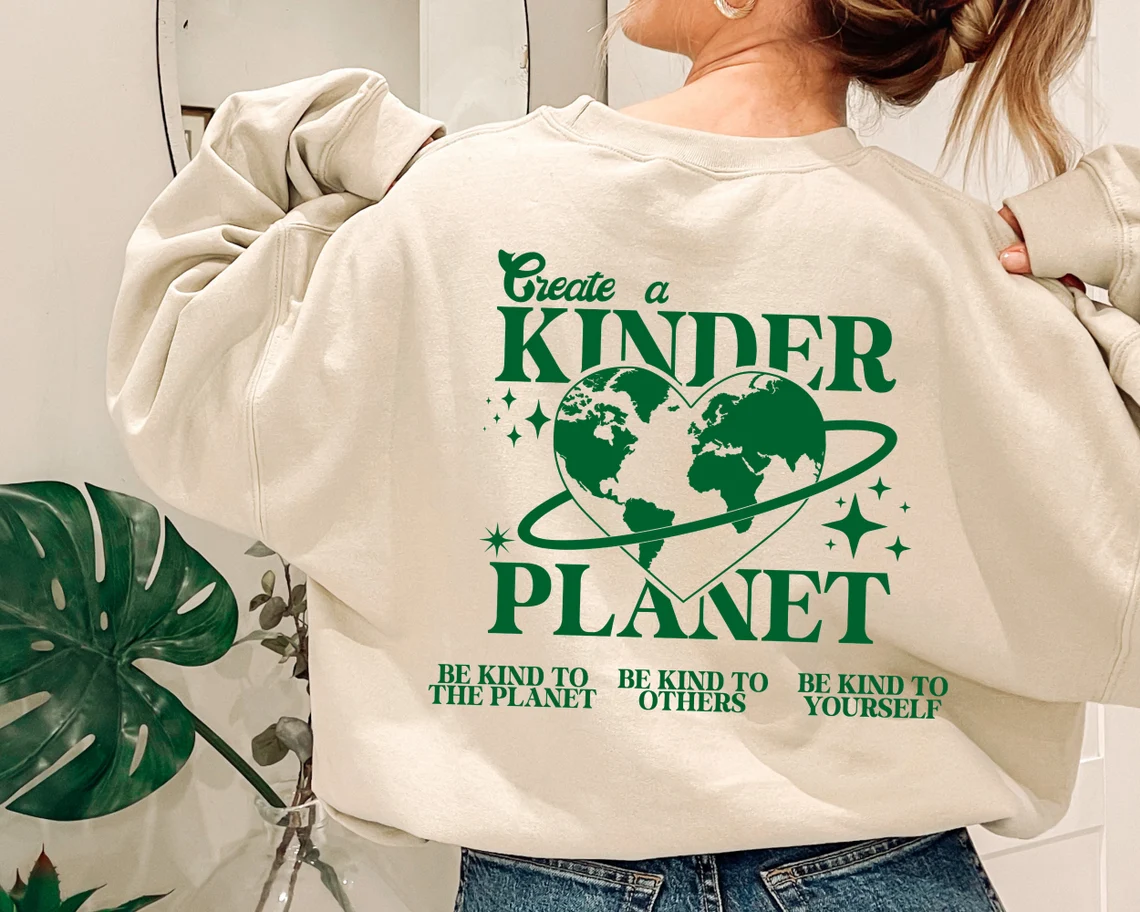 Create A Kinder Planet Sweatshirt