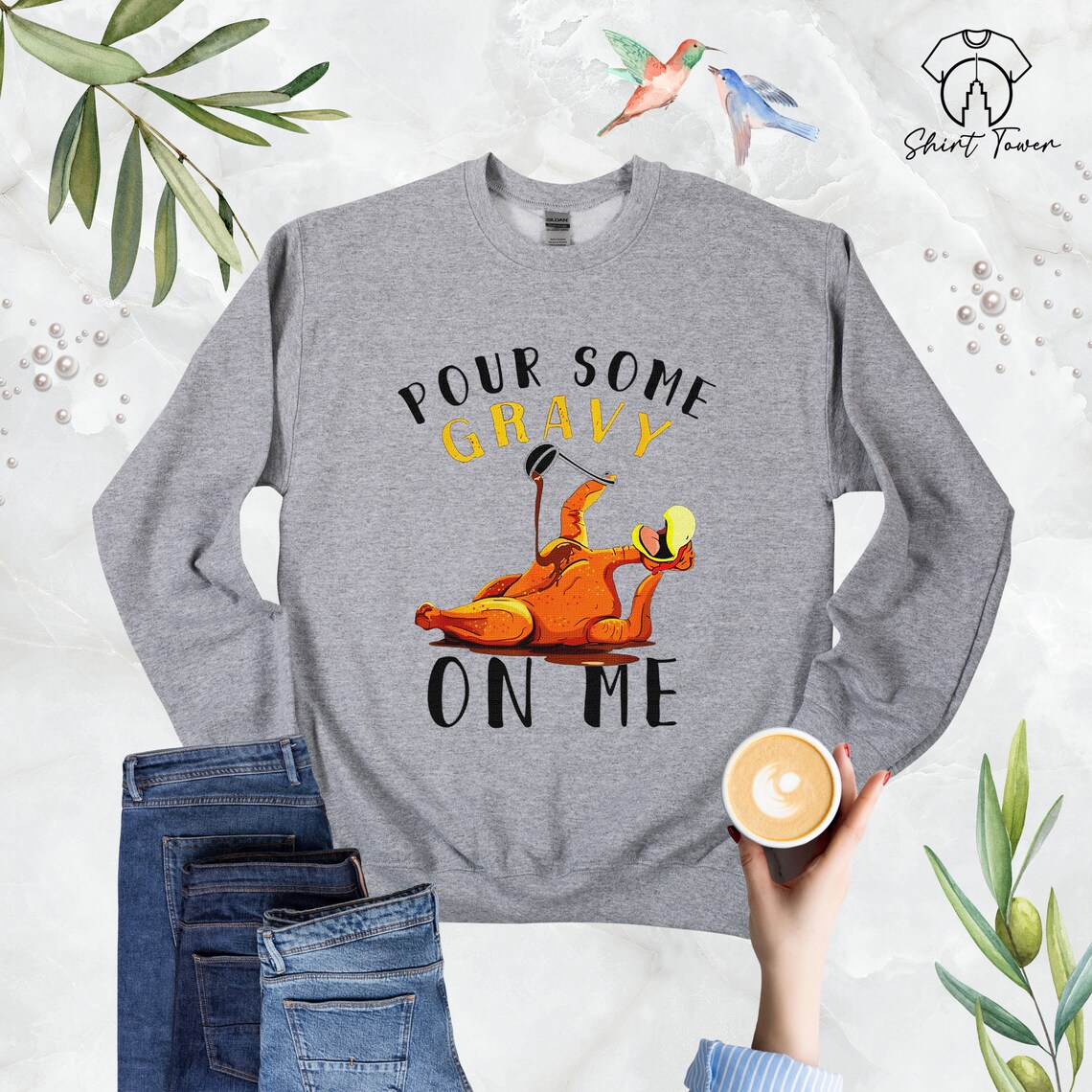 Pour Some Gravy On Me Sweatshirt