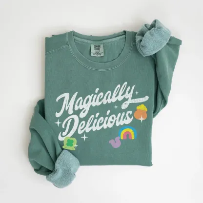 Comfort Colors Magically Delicious St Patrick's Day Sweatshirt