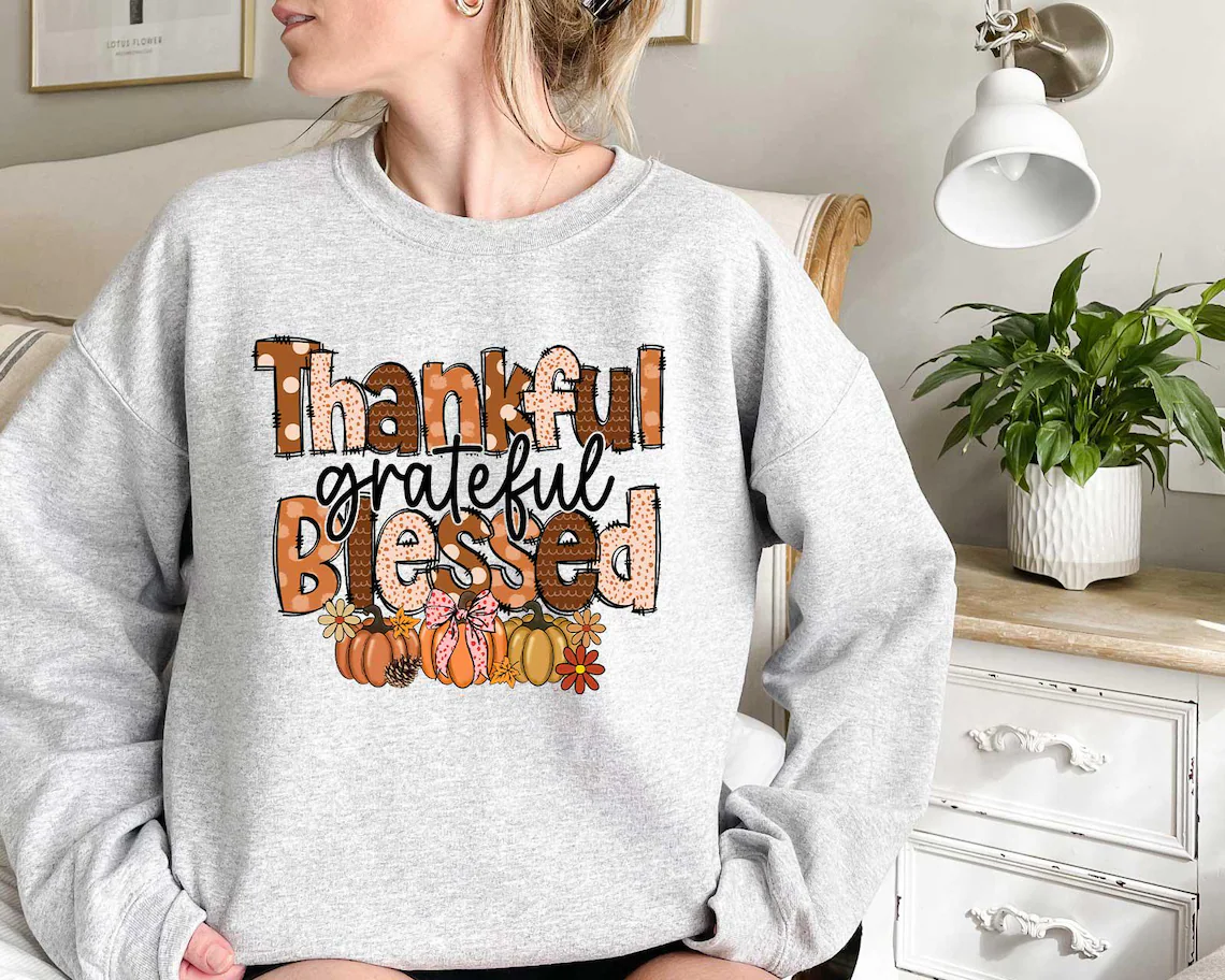 Thankful Grateful Blessed Sweatshirt